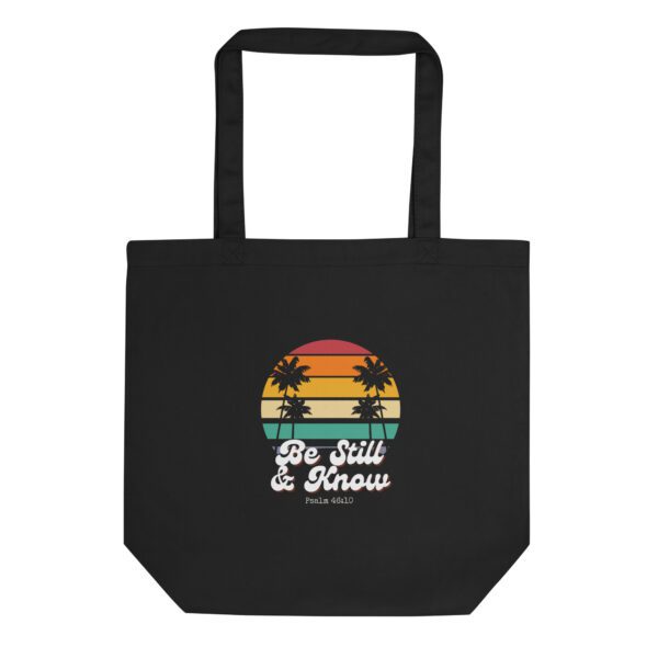Be Still & Know Tote Bag