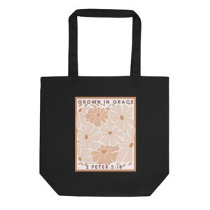 Grown in Grace Tote Bag