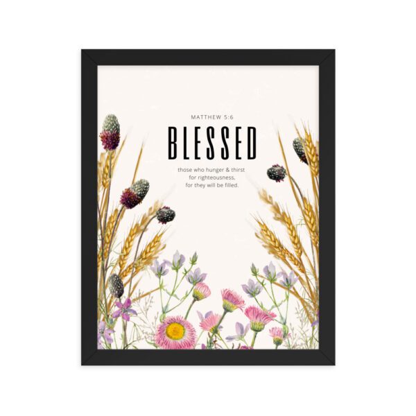 Blessed Are Those Who Hunger FRAMED Poster - Image 2