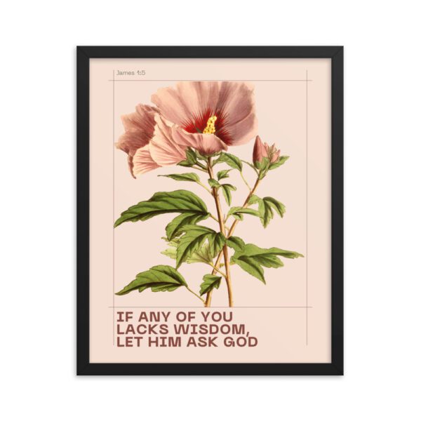 If Any of You Lacks Wisdom FRAMED Poster