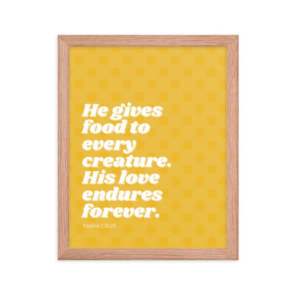 He Gives Food to Every Creature FRAMED Poster - Image 3