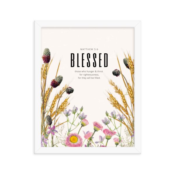 Blessed Are Those Who Hunger FRAMED Poster - Image 5