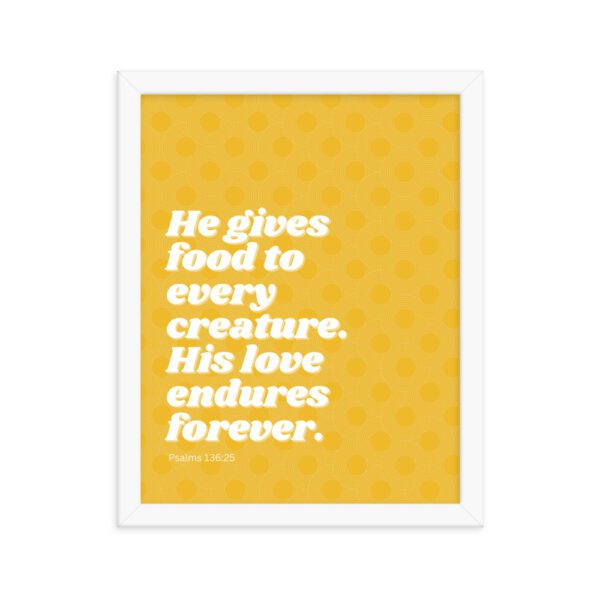 He Gives Food to Every Creature FRAMED Poster - Image 5