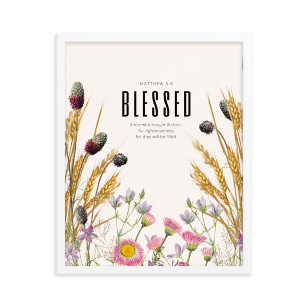 Blessed Are Those Who Hunger FRAMED Poster - Image 6