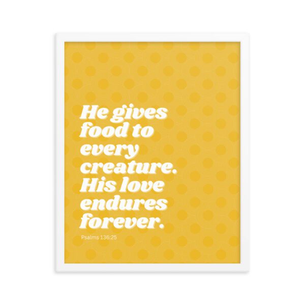 He Gives Food to Every Creature FRAMED Poster - Image 6