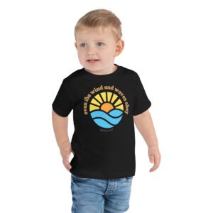 Winds and the Waves Obey Him! Toddler T-Shirt