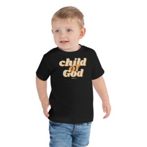 Child of God Toddler T-Shirt