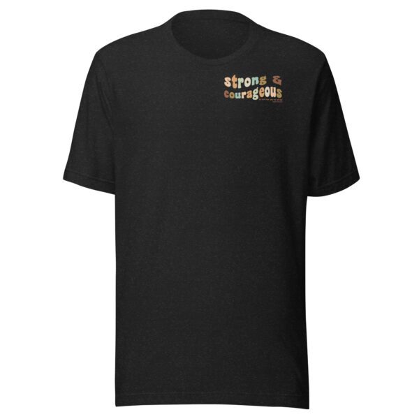 Strong & Courageous T-Shirt - Image 2
