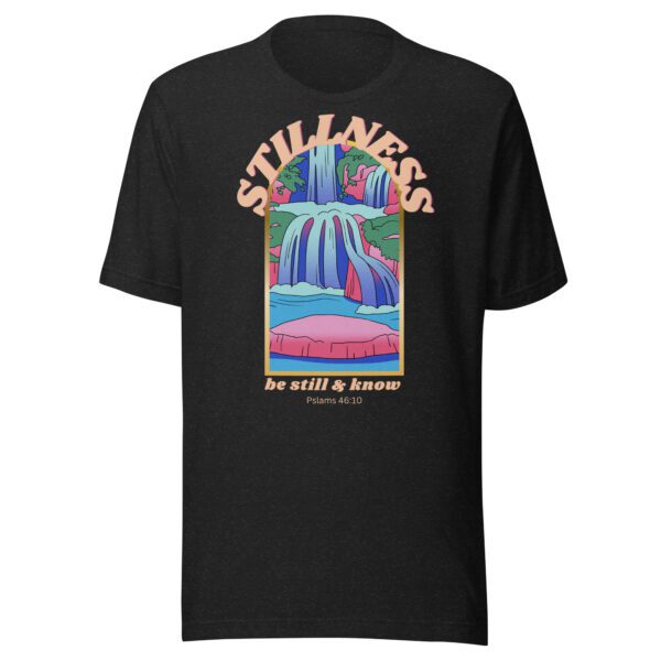 Be Still & Know T-Shirt - Image 2