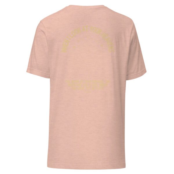 When I Look at Your Heavens T-Shirt - Image 4