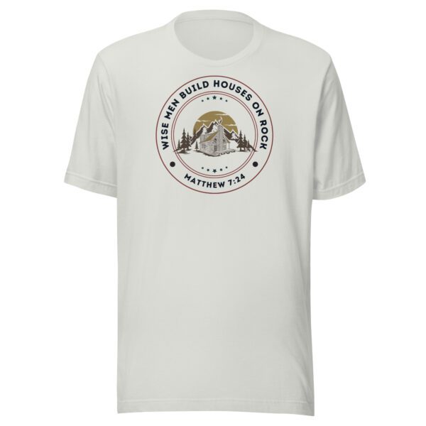 Wise Men Build on Rock T-Shirt - Image 3