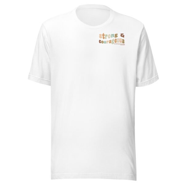 Strong & Courageous T-Shirt - Image 5