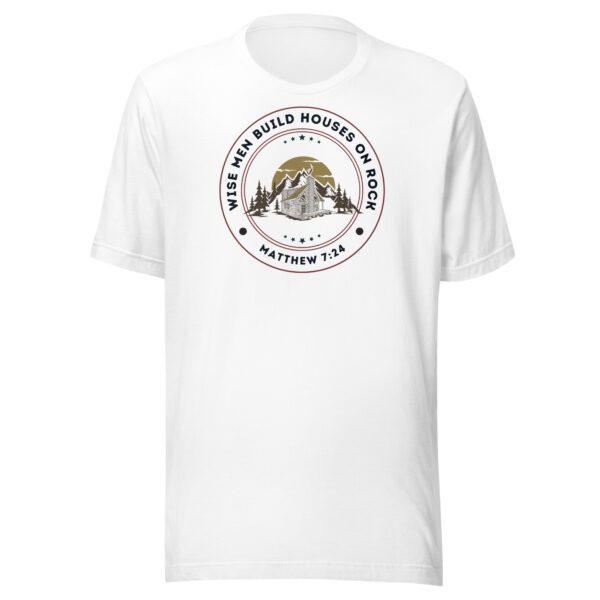 Wise Men Build on Rock T-Shirt - Image 4