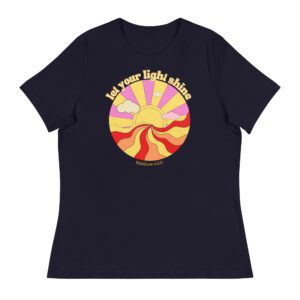 Let Your Light Shine Women's Relaxed T-Shirt